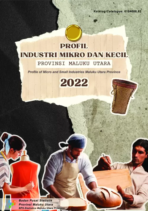 Profil Industri Mikro dan Kecil Provinsi Maluku Utara 2022