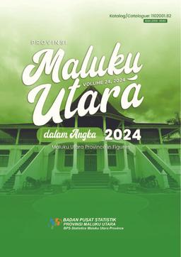 Provinsi Maluku Utara Dalam Angka 2024