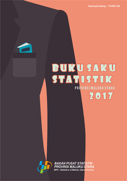 Statistics Pocket Book Of Maluku Utara Province 2017