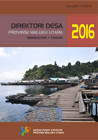 Direktori Desa Provinsi Maluku Utara Semester I 2016