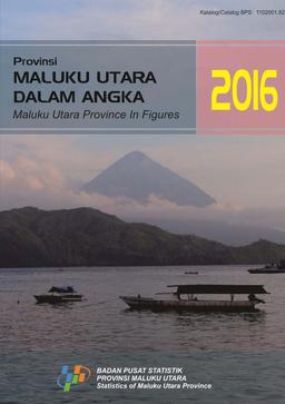 Maluku Utara Province In Figures 2016