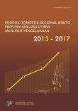 Gross Regional Domestic Product of Maluku Utara Province by Expenditure 2013-2017