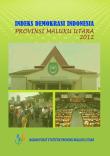 Indonesia Democracy Index of Maluku Utara Province 2012