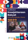 Welfare Indicators Of Maluku Utara Province 2022