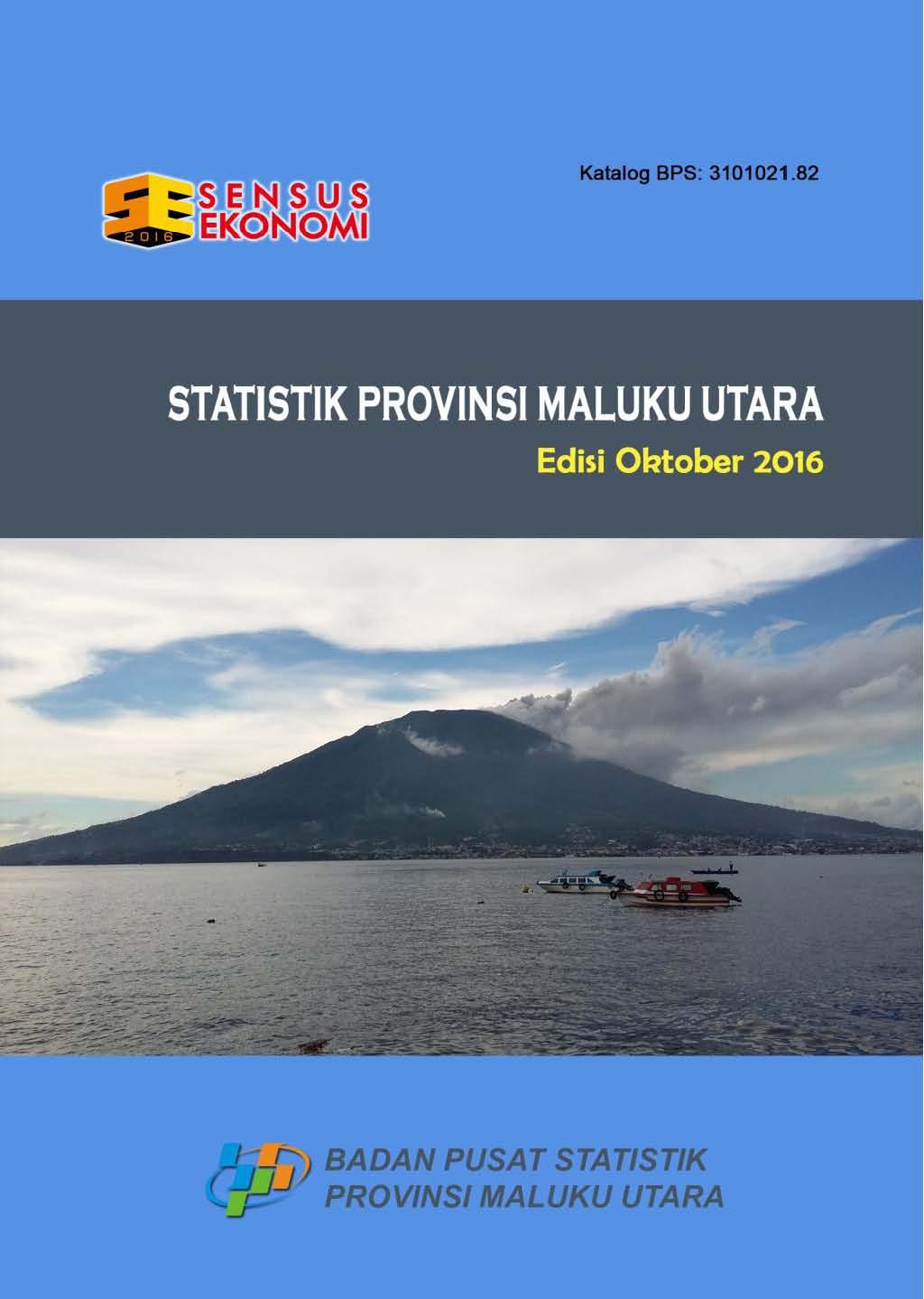 Statistik Provinsi Maluku Utara Edisi Oktober 2016