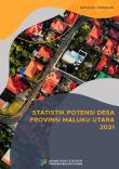 Village Potential Statistics Of Maluku Utara Province 2021