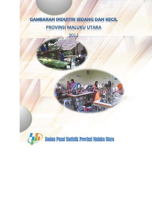 Gambaran Industri Mikro dan Kecil Provinsi Maluku Utara