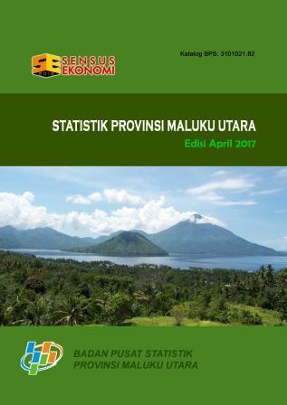 Statistic of Maluku Utara Province April 2017