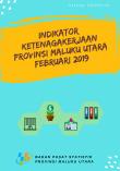 Employment Indicators of Maluku Utara Province February 2019