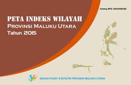 Peta Indeks Wilayah Provinsi Maluku Utara 2015