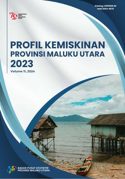 Poverty Profile Of Maluku Utara Province 2023