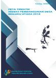 Peta Tematik Indeks Pembangunan Desa Provinsi Maluku Utara 2018