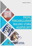 Profil Pengangguran Provinsi Maluku Utara Agustus 2017