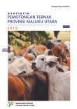 Statistik Pemotongan Ternak Provinsi Maluku Utara 2019