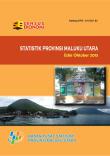 Statistics of Maluku Utara Province October 2015 Edition