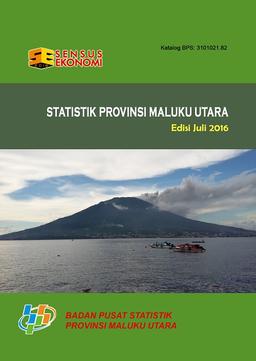 Statistik Provinsi Maluku Utara Edisi Juli 2016