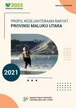 Profil Kesejahteraan Rakyat Provinsi Maluku Utara 2021